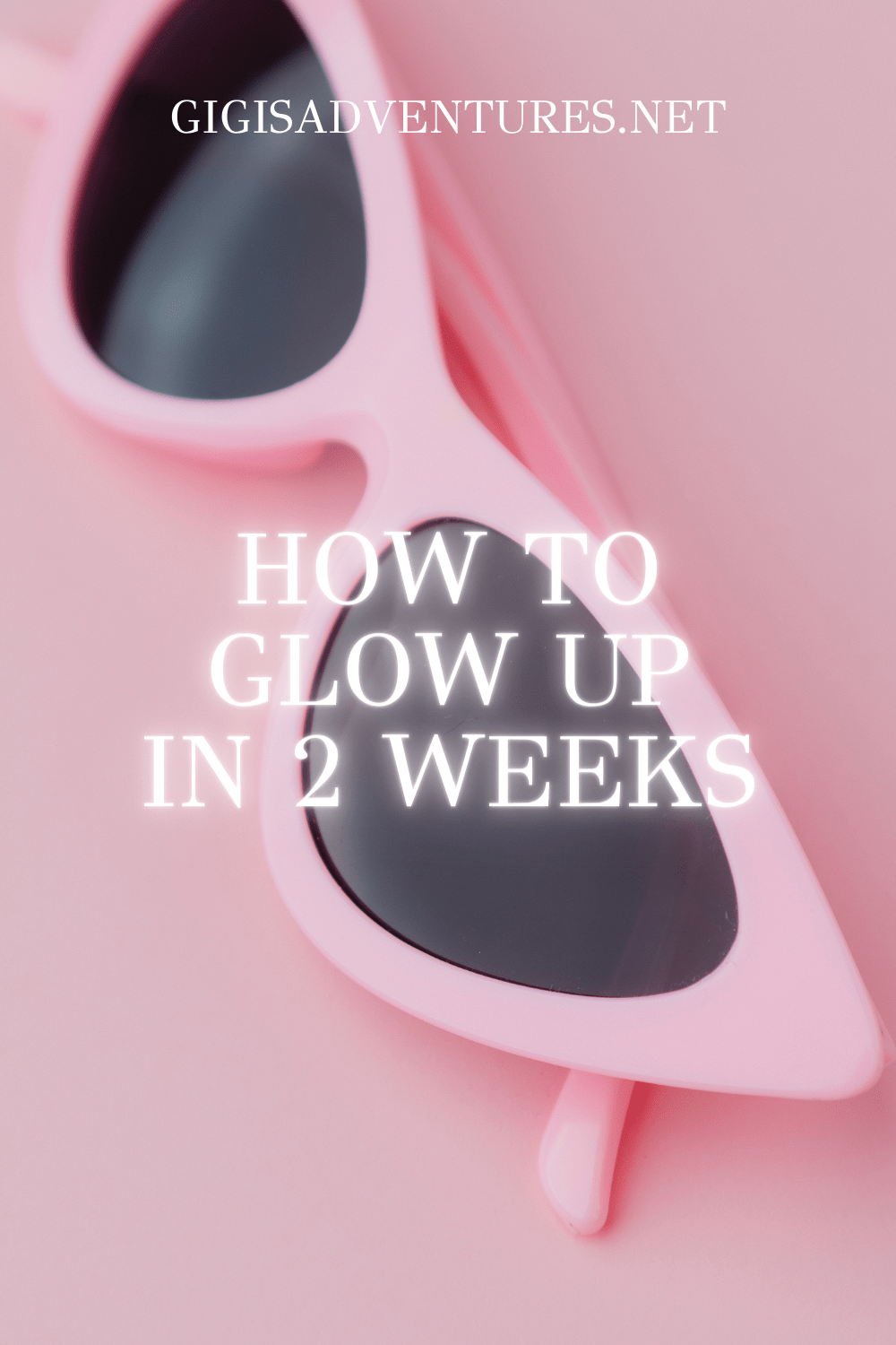 How To Glow Up In 2 Weeks | Glow Up Challenge